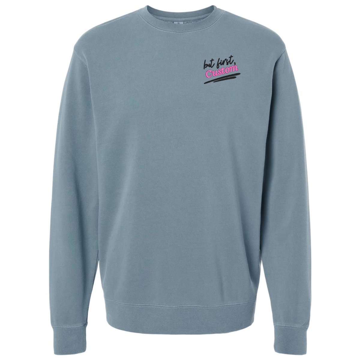 Make It Yours™ 'But First' Cozy Crew - United Monograms