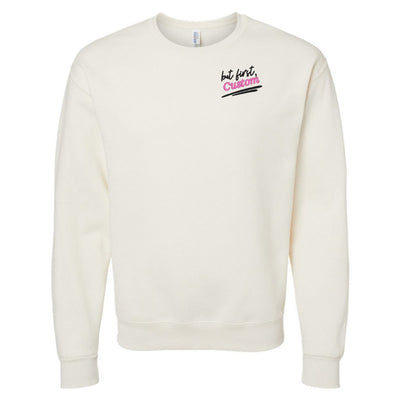 Make It Yours™ 'But First' Crewneck Sweatshirt - United Monograms