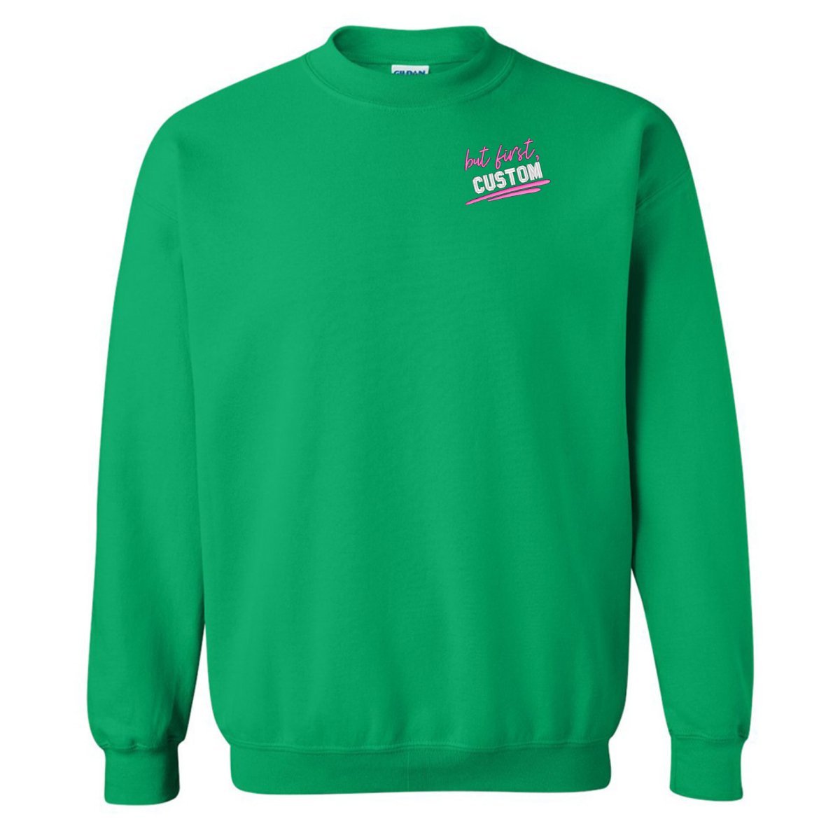 Make It Yours™ 'But First' Crewneck Sweatshirt - United Monograms