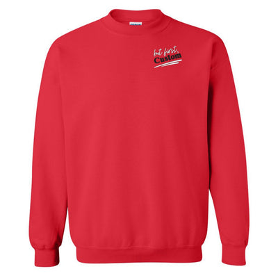 Make It Yours™ 'But First' Crewneck Sweatshirt - United Monograms