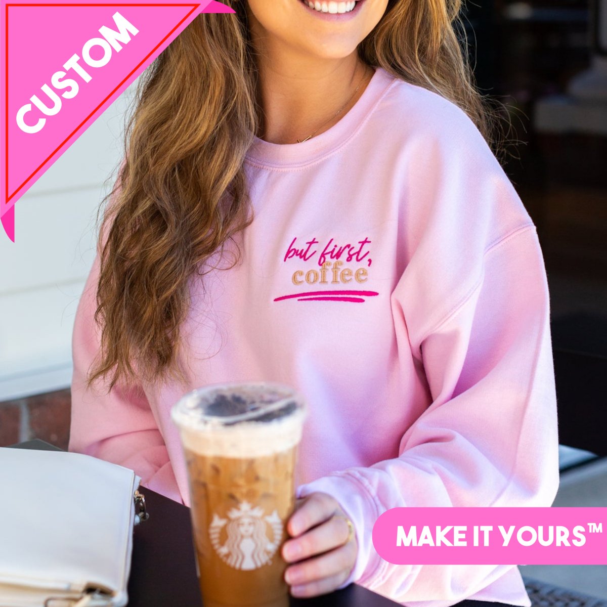 Make It Yours™ 'But First' Crewneck Sweatshirt - United Monograms