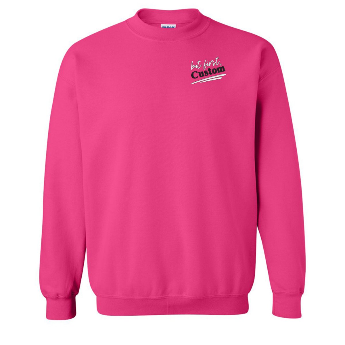 Make It Yours™ 'But First' Crewneck Sweatshirt - United Monograms