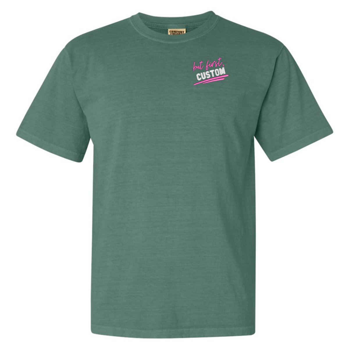 Make It Yours™ 'But First' T-Shirt - United Monograms