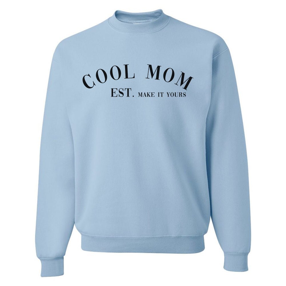 Make It Yours™ 'Cool Mom' Crewneck Sweatshirt - United Monograms