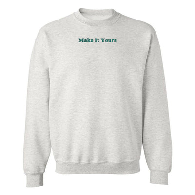 Make It Yours™ Crewneck Sweatshirt - United Monograms