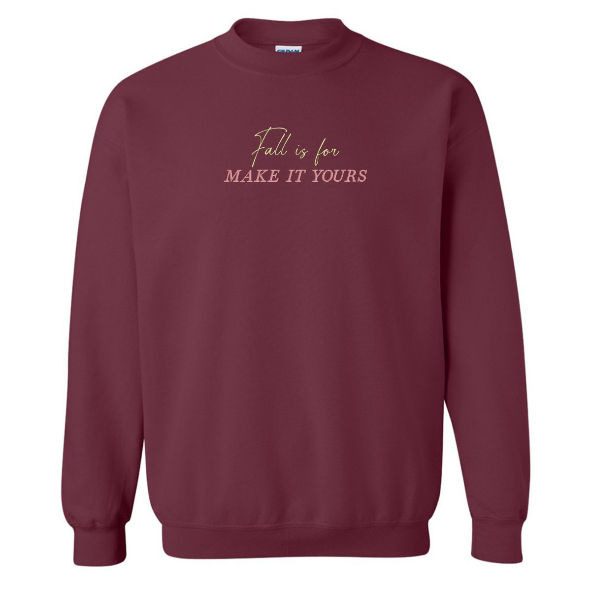 Make It Yours™ 'Fall Is For' Crewneck Sweatshirt - United Monograms