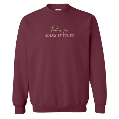 Make It Yours™ 'Fall Is For' Crewneck Sweatshirt - United Monograms
