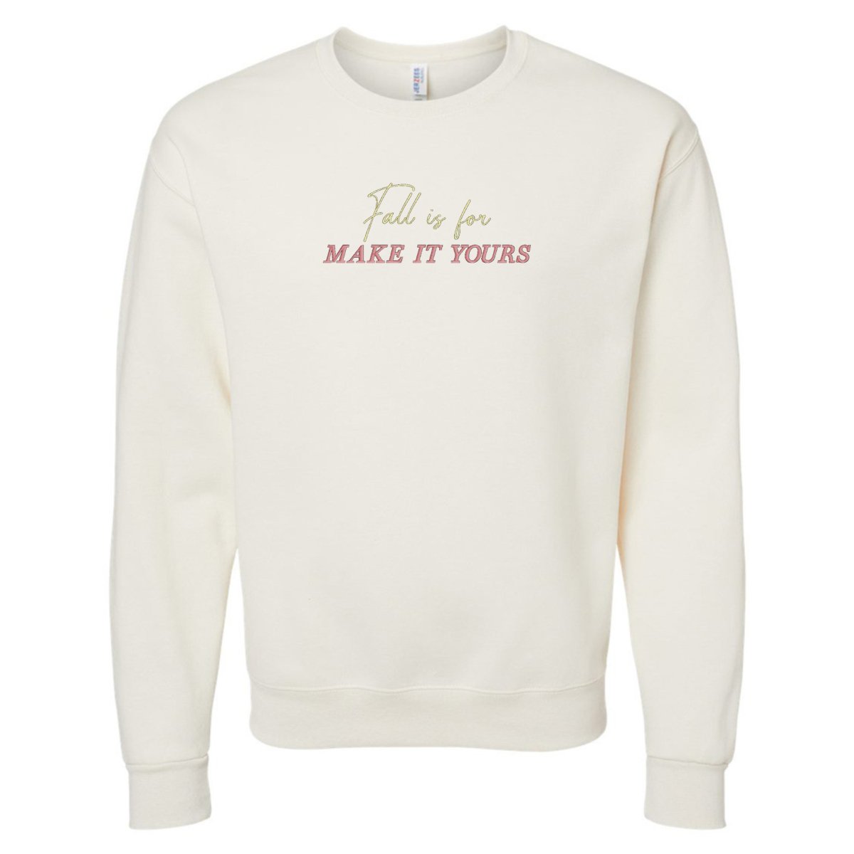 Make It Yours™ 'Fall Is For' Crewneck Sweatshirt - United Monograms