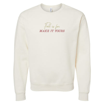 Make It Yours™ 'Fall Is For' Crewneck Sweatshirt - United Monograms