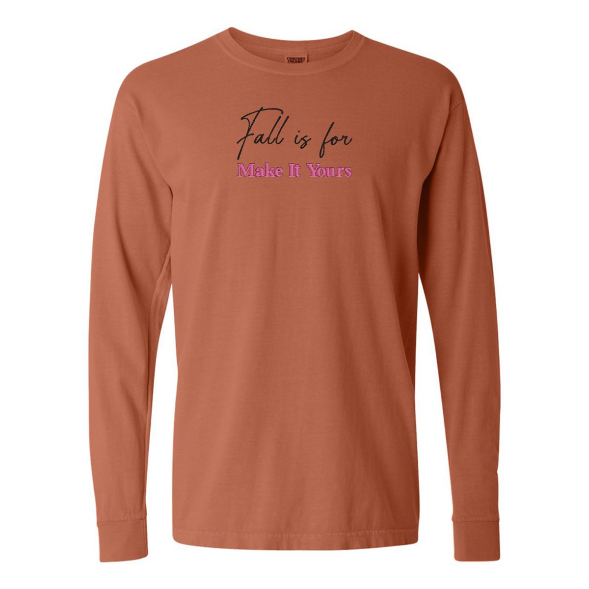 Make It Yours™ 'Fall Is For' Long Sleeve T-Shirt - United Monograms