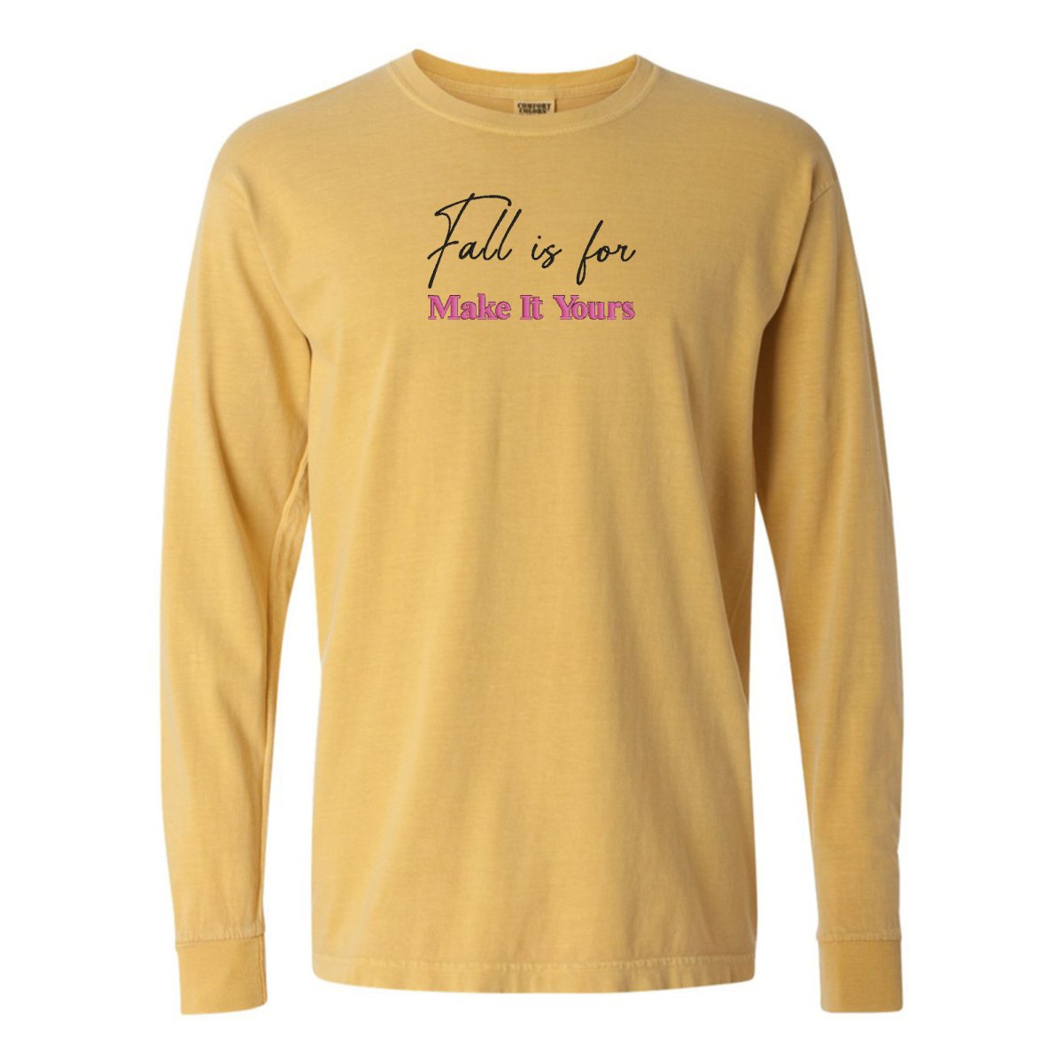 Make It Yours™ 'Fall Is For' Long Sleeve T-Shirt - United Monograms