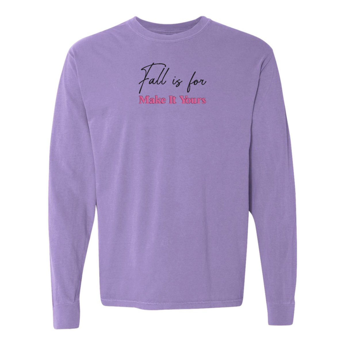 Make It Yours™ 'Fall Is For' Long Sleeve T-Shirt - United Monograms