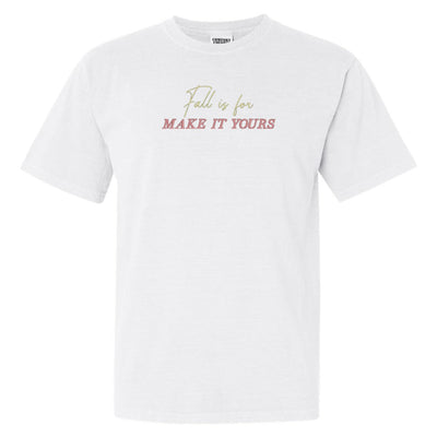 Make It Yours™ 'Fall Is For' T-Shirt - United Monograms