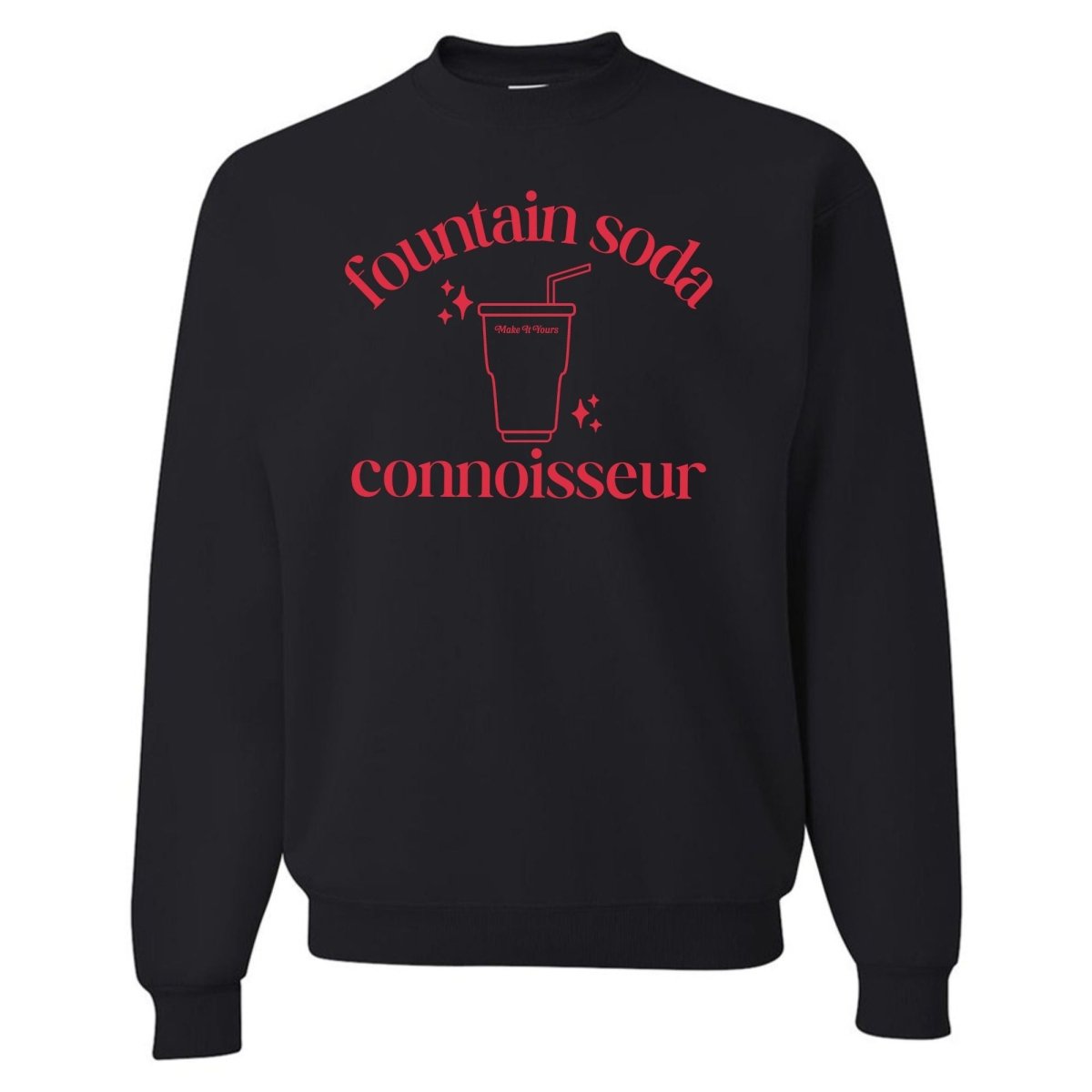 Make It Yours™ 'Fountain Soda Connoisseur' Crewneck Sweatshirt - United Monograms