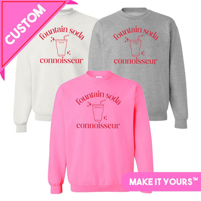 Make It Yours™ 'Fountain Soda Connoisseur' Crewneck Sweatshirt - United Monograms