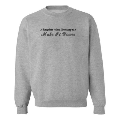 Make It Yours™ 'Happiest When Listening To' Crewneck Sweatshirt - United Monograms