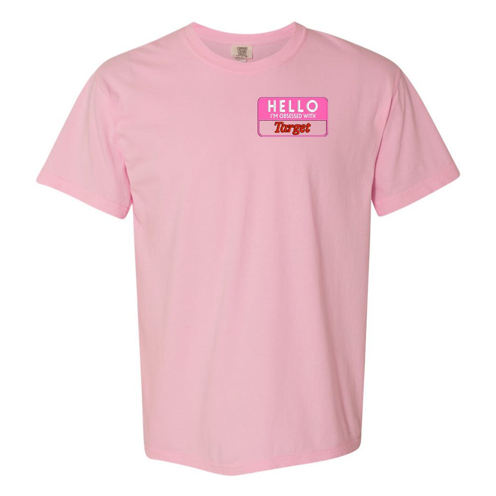 Make It Yours™ 'Hello, I'm Obsessed With...' Comfort Colors T-Shirt - United Monograms