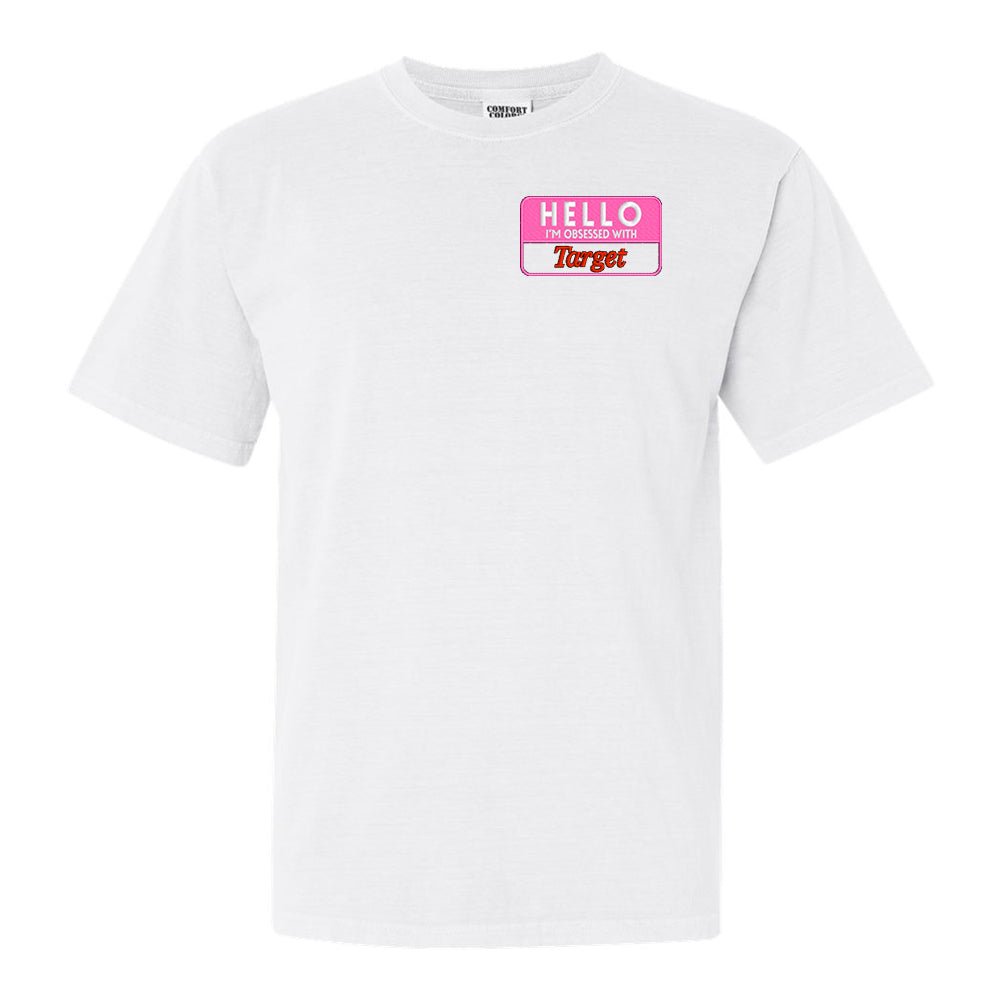 Make It Yours™ 'Hello, I'm Obsessed With...' Comfort Colors T-Shirt - United Monograms