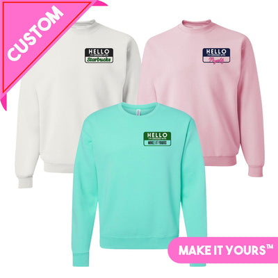 Make It Yours™ 'Hello, I'm Obsessed With...' Crewneck Sweatshirt - United Monograms
