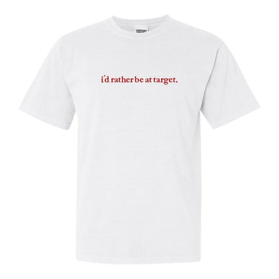 Make It Yours™ 'I'd Rather Be' T-Shirt - United Monograms