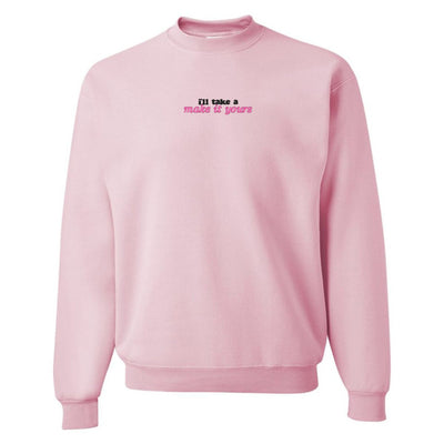 Make It Yours™ 'I'll Just Have' Crewneck Sweatshirt - United Monograms