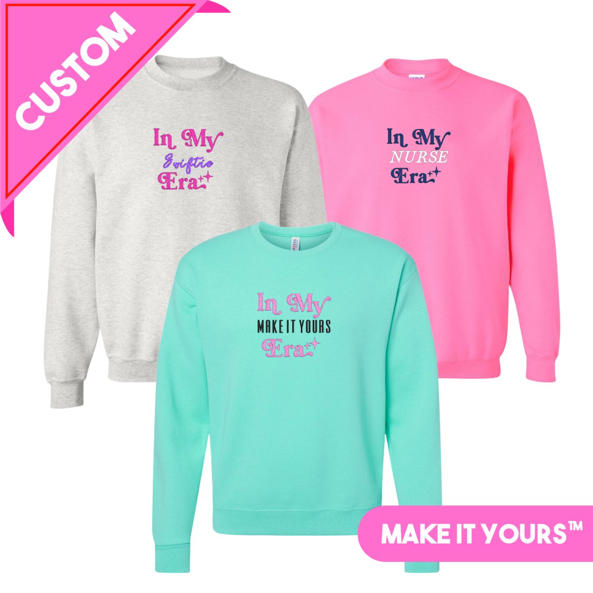Make It Yours™ 'In My ___ Era' Crewneck Sweatshirt - United Monograms