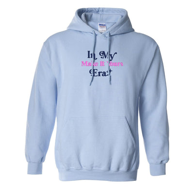 Make It Yours™ 'In My ___ Era' Hoodie - United Monograms