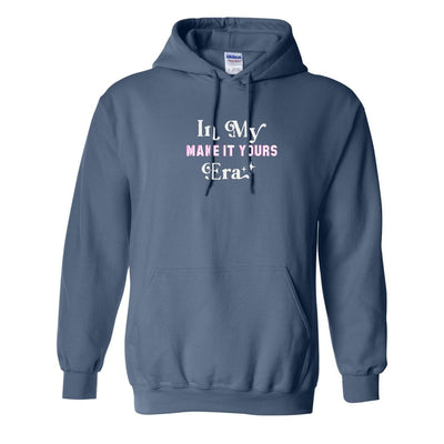 Make It Yours™ 'In My ___ Era' Hoodie - United Monograms