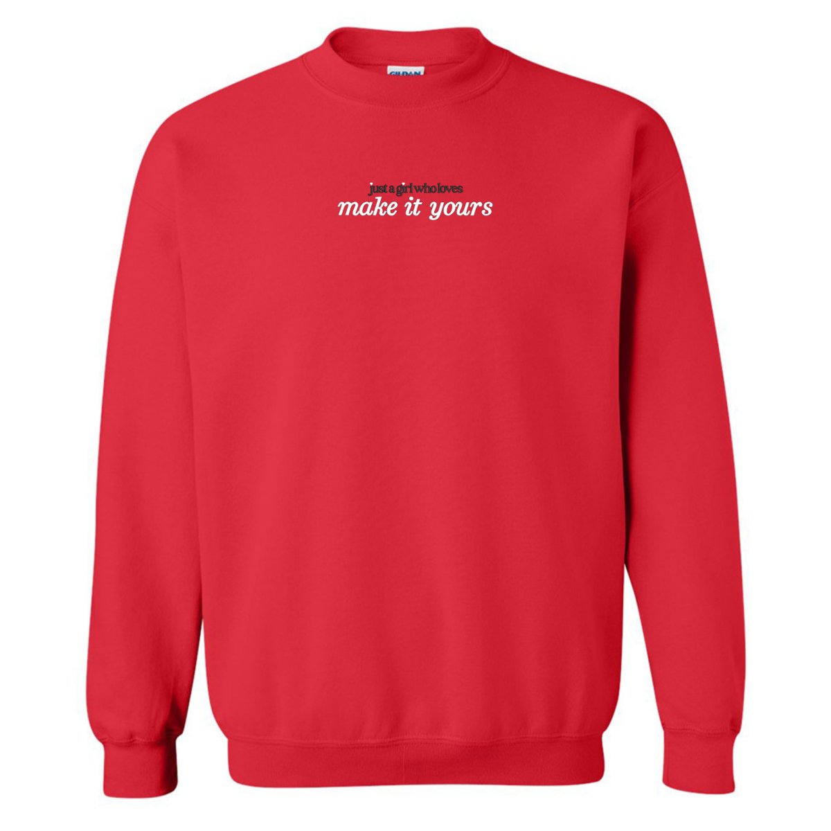 Make It Yours™ 'Just A Girl Who Loves' Crewneck Sweatshirt - United Monograms