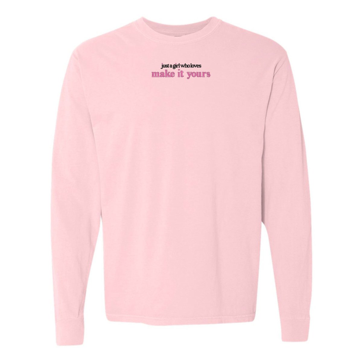 Make It Yours™ 'Just A Girl Who Loves' Long Sleeve T-Shirt - United Monograms