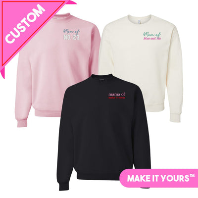 Make It Yours™ 'Mom/Mama Of' Crewneck Sweatshirt - United Monograms