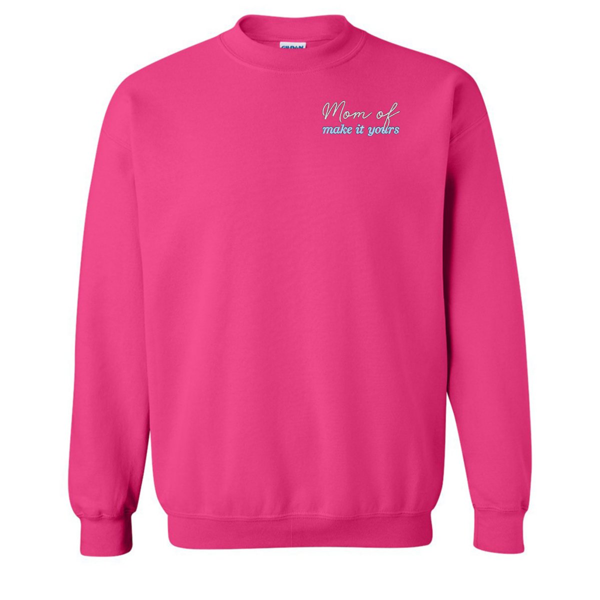 Make It Yours™ 'Mom/Mama Of' Crewneck Sweatshirt - United Monograms