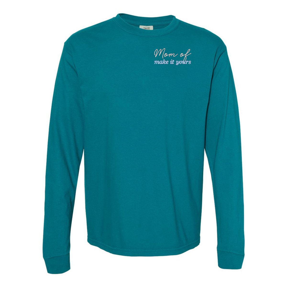 Make It Yours™ 'Mom/Mama Of' Long Sleeve T-Shirt - United Monograms