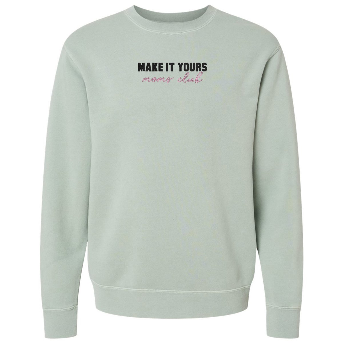 Make It Yours™ 'Moms Club' Cozy Crew - United Monograms