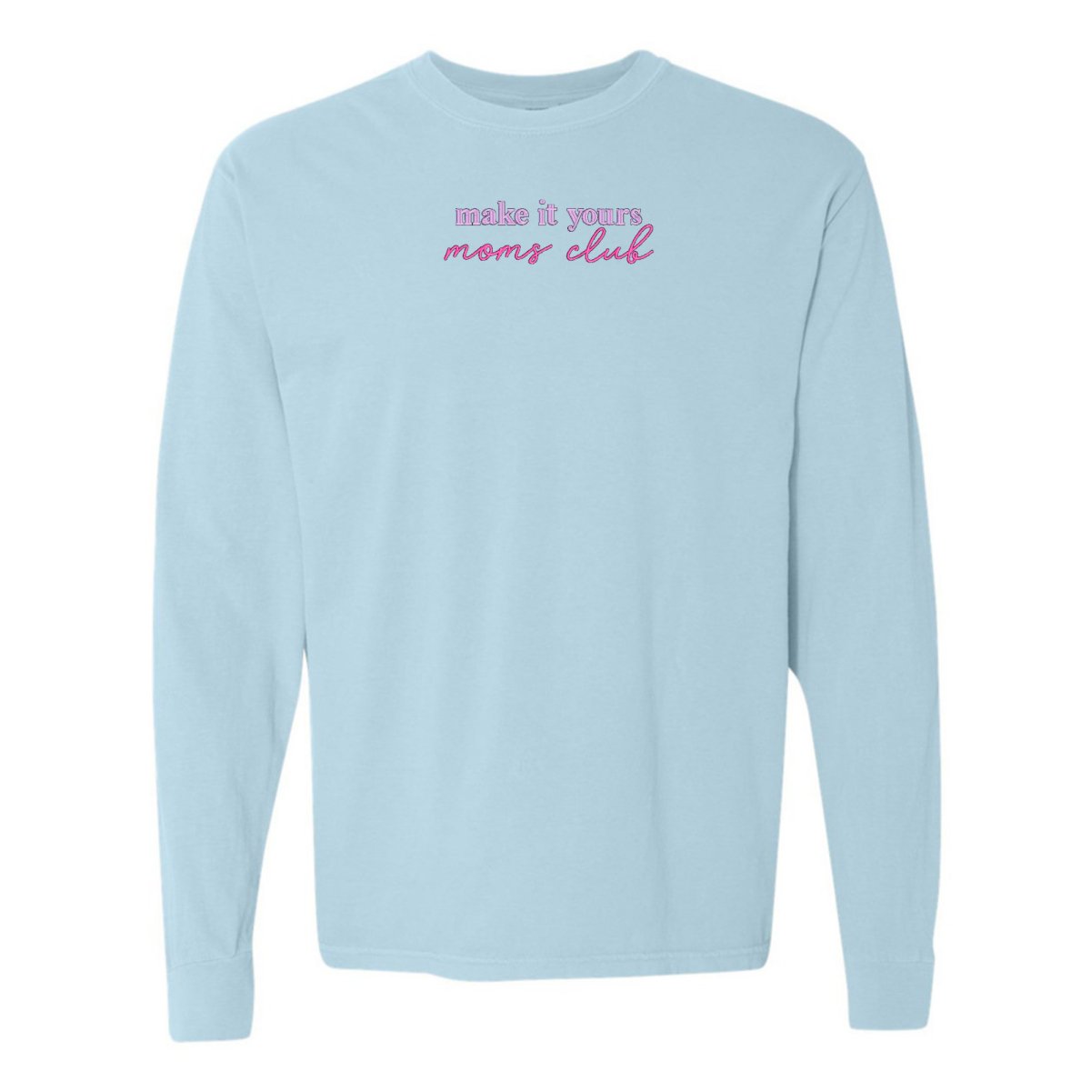 Make It Yours™ 'Moms Club' Long Sleeve T-Shirt - United Monograms