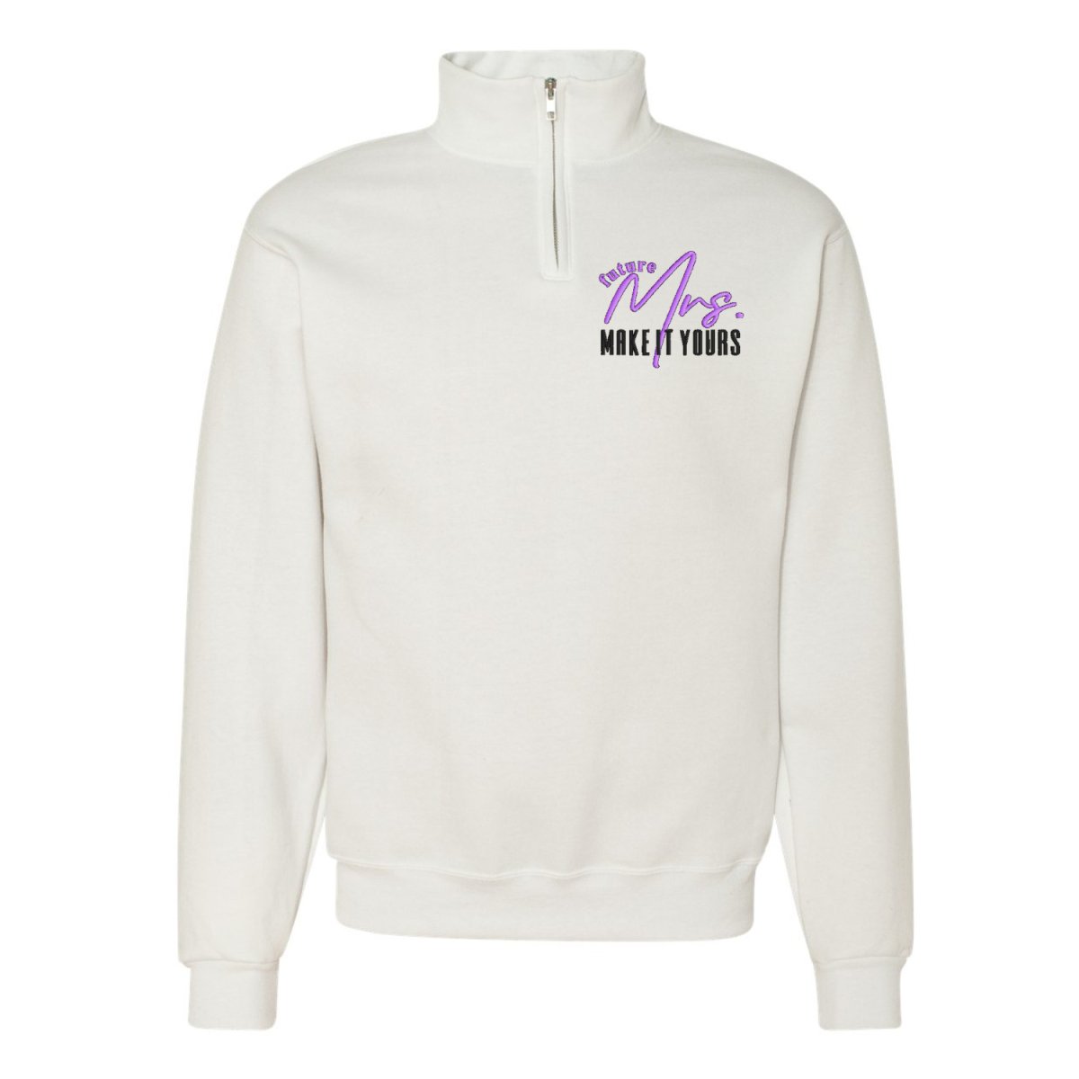 Make It Yours™ 'Mrs./Future Mrs.' Quarter Zip Sweatshirt - United Monograms