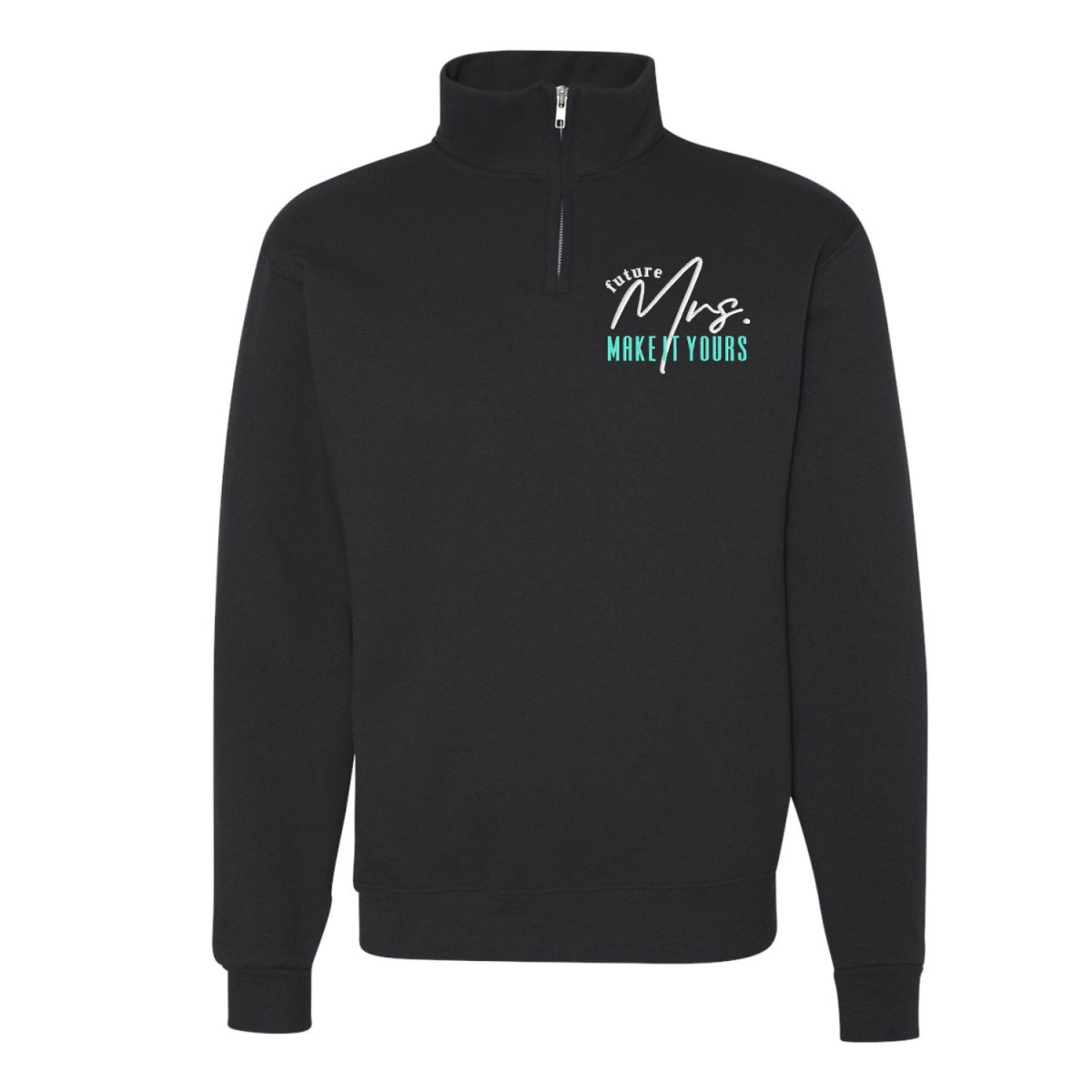 Make It Yours™ 'Mrs./Future Mrs.' Quarter Zip Sweatshirt - United Monograms