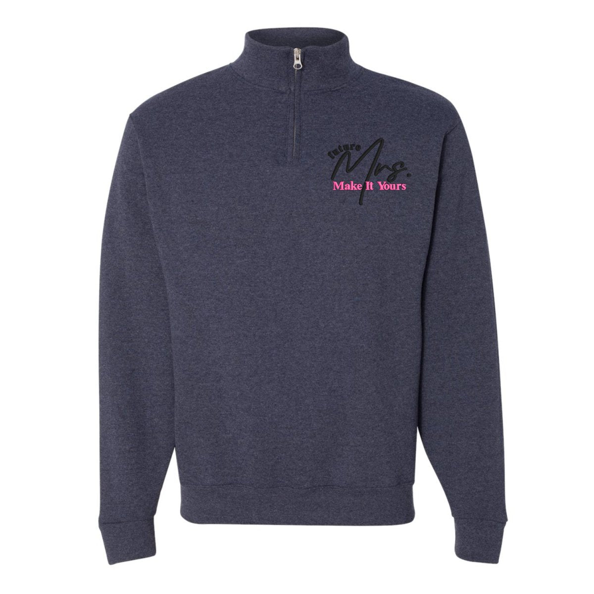 Make It Yours™ 'Mrs./Future Mrs.' Quarter Zip Sweatshirt - United Monograms