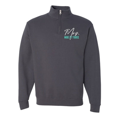 Make It Yours™ 'Mrs./Future Mrs.' Quarter Zip Sweatshirt - United Monograms