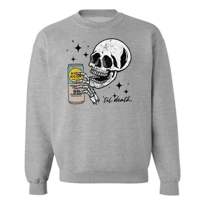 Make It Yours™ 'My Drink Til Death' Sweatshirt - United Monograms
