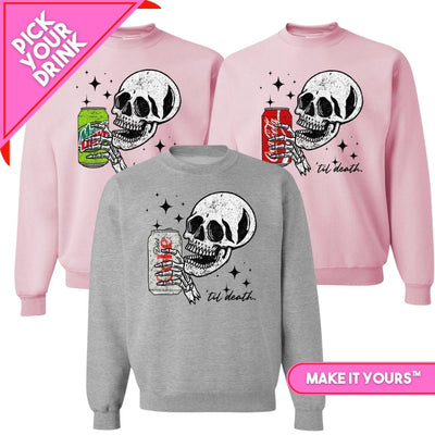Make It Yours™ 'My Drink Til Death' Sweatshirt - United Monograms