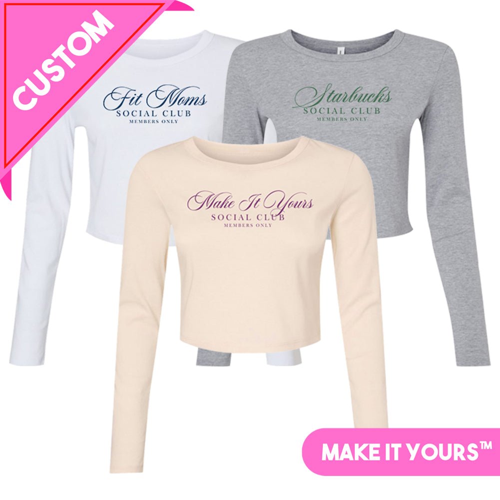 Make It Yours™ 'Social Club' Long Sleeve Baby Tee - United Monograms