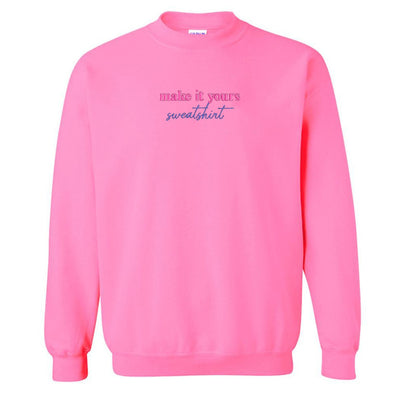 Make It Yours™ 'Sweatshirt' Crewneck Sweatshirt - United Monograms