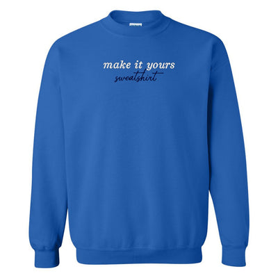 Make It Yours™ 'Sweatshirt' Crewneck Sweatshirt - United Monograms