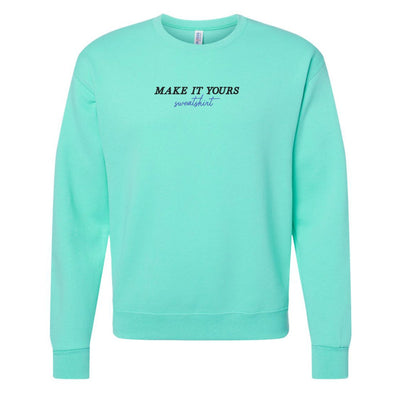 Make It Yours™ 'Sweatshirt' Crewneck Sweatshirt - United Monograms