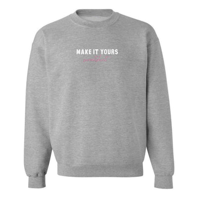 Make It Yours™ 'Sweatshirt' Crewneck Sweatshirt - United Monograms