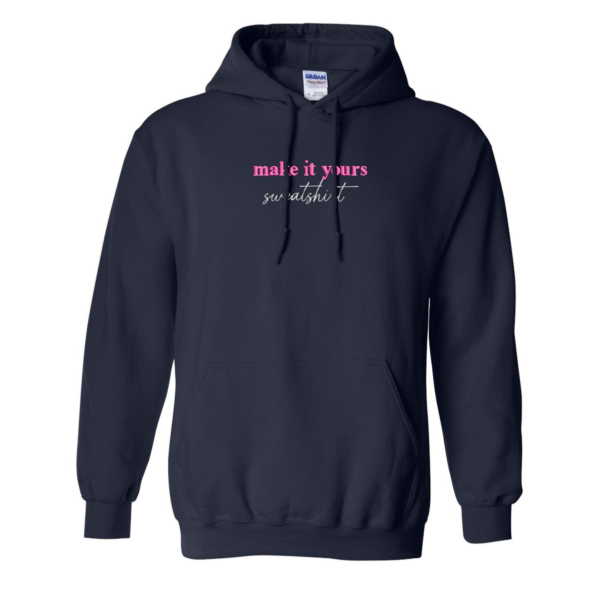 Make It Yours™ 'Sweatshirt' Hooded Sweatshirt - United Monograms