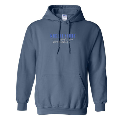 Make It Yours™ 'Sweatshirt' Hooded Sweatshirt - United Monograms