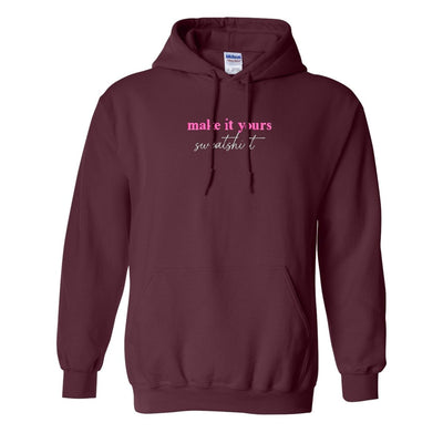 Make It Yours™ 'Sweatshirt' Hooded Sweatshirt - United Monograms