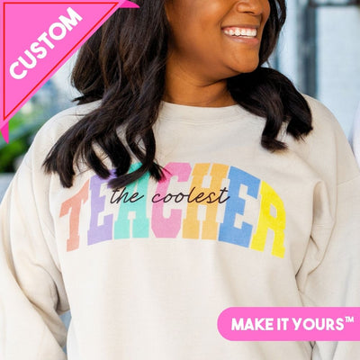 Make It Yours™ 'Teacher Block' Crewneck Sweatshirt - United Monograms